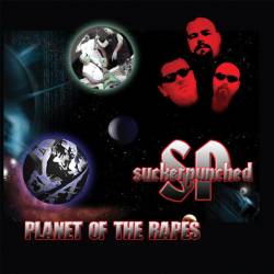 Suckerpunched : Planet of the Rapes